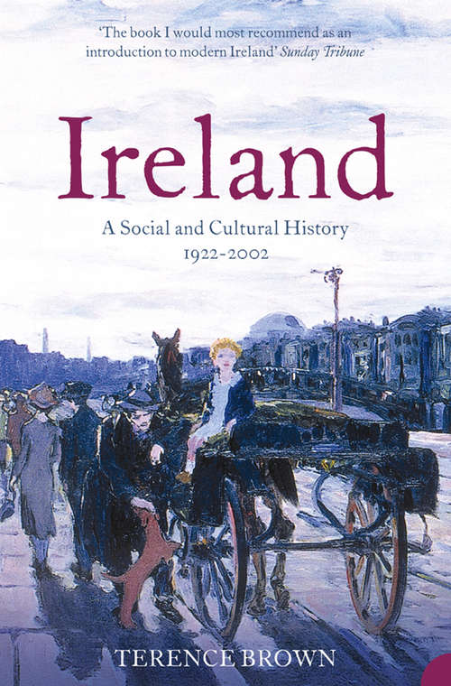 Book cover of Ireland: A Social and Cultural History 1922–2001 (Text only edition)