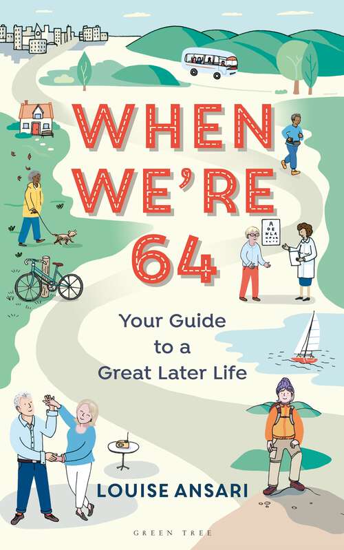Book cover of When We're 64: Your Guide to a Great Later Life