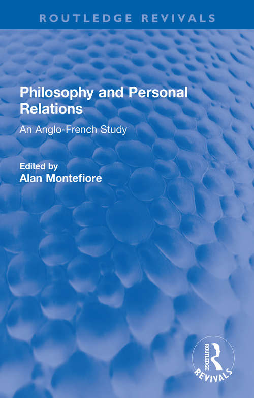 Book cover of Philosophy and Personal Relations: An Anglo-French Study (Routledge Revivals)