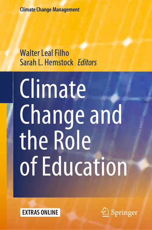 Book cover of Climate Change and the Role of Education (1st ed. 2019) (Climate Change Management)