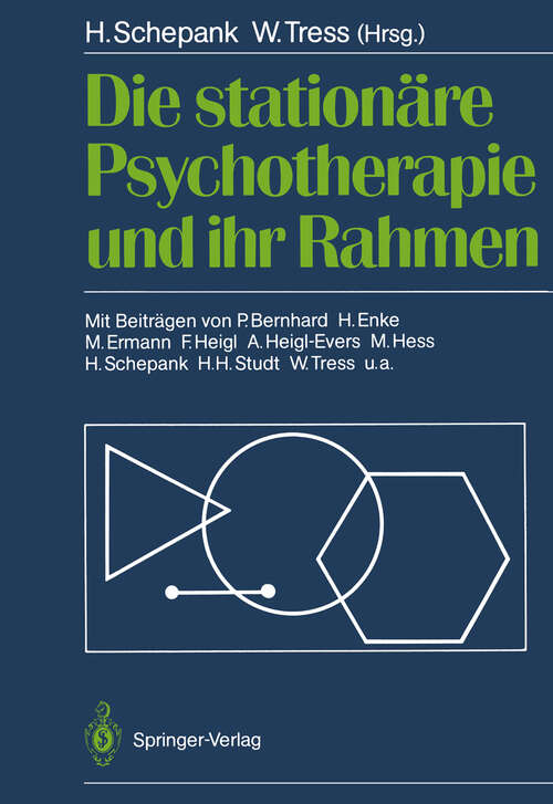 Book cover of Die stationäre Psychotherapie und ihr Rahmen (1988)