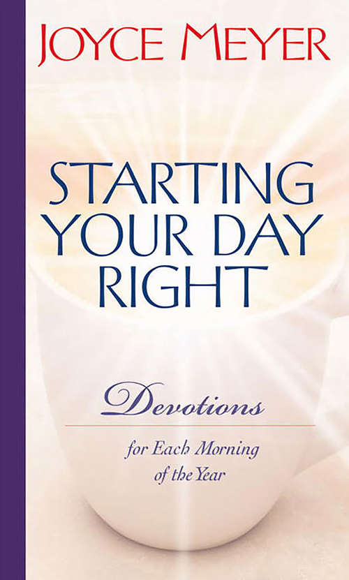 Book cover of Starting Your Day Right: Devotions for Each Morning of the Year
