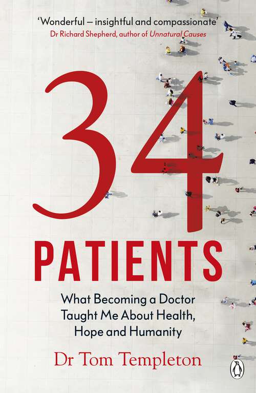 Book cover of 34 Patients: The profound and uplifting memoir about the patients who changed one doctor’s life