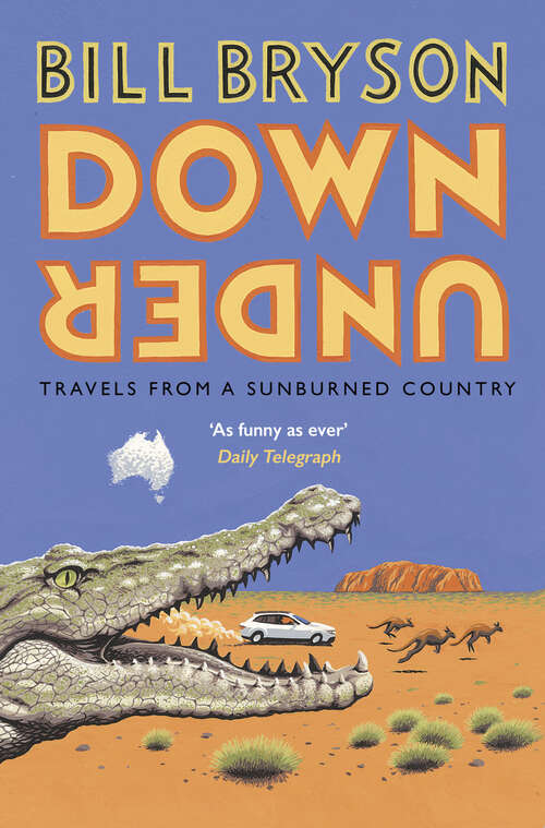 Book cover of Down Under: Travels in a Sunburned Country (Bryson #6)