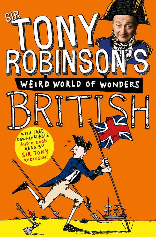 Book cover of British (Sir Tony Robinson's Weird World of Wonders #3)