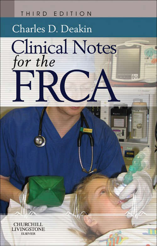Book cover of Clinical Notes for the FRCA E-Book (3) (FRCA Study Guides)