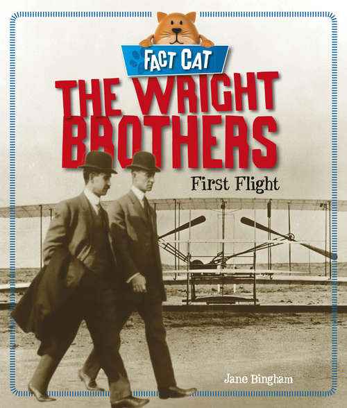 Book cover of The Wright Brothers: History: The Wright Brothers (library Ebook) (Fact Cat: History #2)