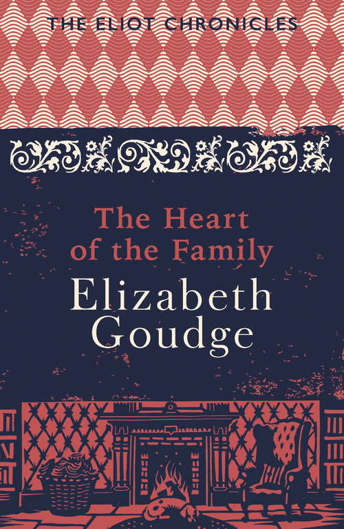Book cover of The Heart of the Family: Book Three of The Eliot Chronicles (2) (Eliots of Dameroehay #3)