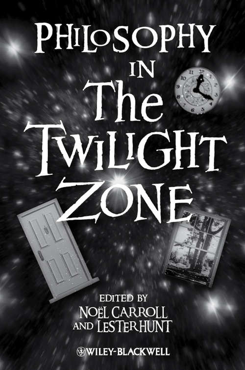 Book cover of Philosophy in The Twilight Zone