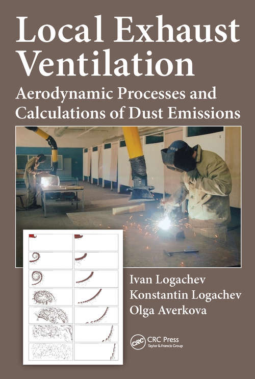 Book cover of Local Exhaust Ventilation: Aerodynamic Processes and Calculations of Dust Emissions