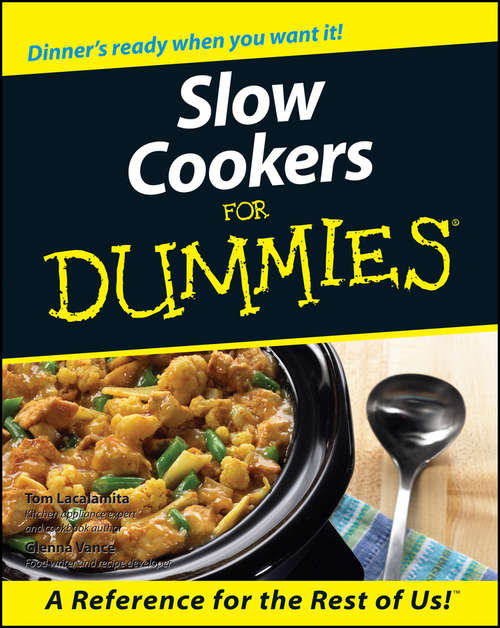 Book cover of Slow Cookers For Dummies (For Dummies Ser.)
