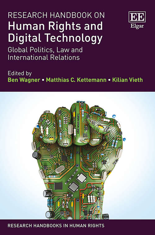 Book cover of Research Handbook on Human Rights and Digital Technology: Global Politics, Law and International Relations (Research Handbooks in Human Rights series)