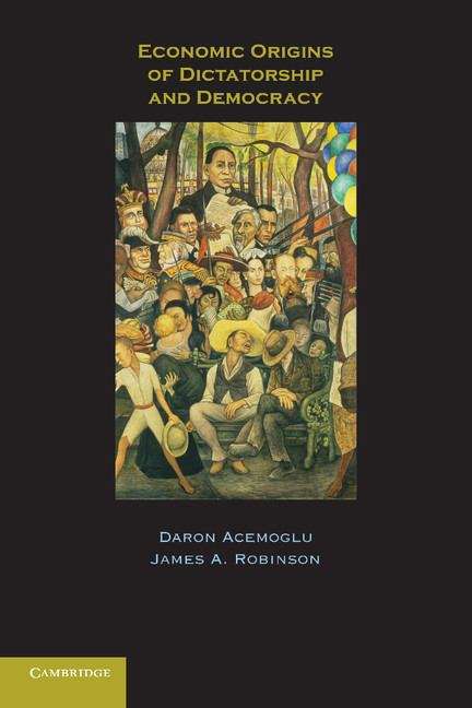 Book cover of Economic Origins Of Dictatorship And Democracy (PDF)