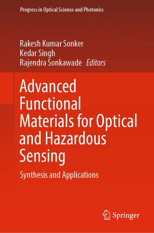 Book cover of Advanced Functional Materials for Optical and Hazardous Sensing: Synthesis and Applications (1st ed. 2023) (Progress in Optical Science and Photonics #27)