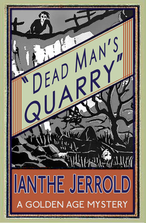 Book cover of Dead Man's Quarry: A Golden Age Mystery