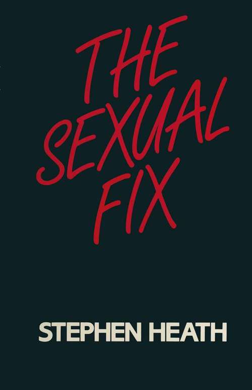 Book cover of The Sexual Fix (1st ed. 1982)
