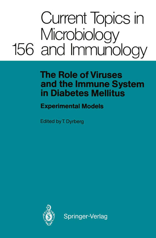 Book cover of The Role of Viruses and the Immune System in Diabetes Mellitus: Experimental Models (1990) (Current Topics in Microbiology and Immunology #156)