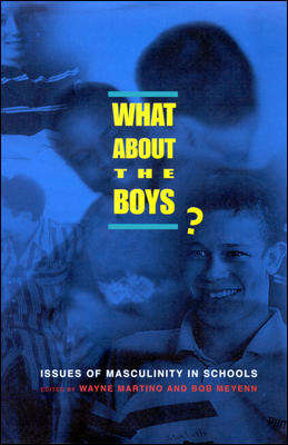 Book cover of What about The Boys? (UK Higher Education OUP  Humanities & Social Sciences Education OUP)
