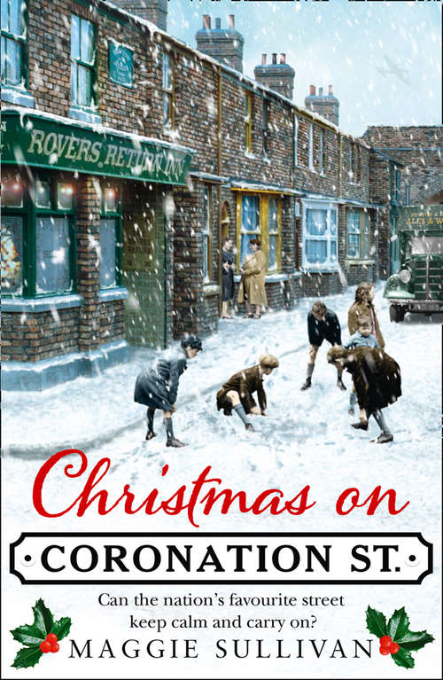 Book cover of Christmas on Coronation Street: The Perfect Christmas Gift (ePub edition) (Coronation Street #1)