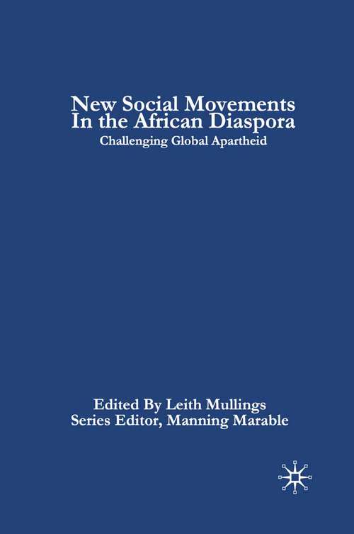 Book cover of New Social Movements in the African Diaspora: Challenging Global Apartheid (2010) (Critical Black Studies)