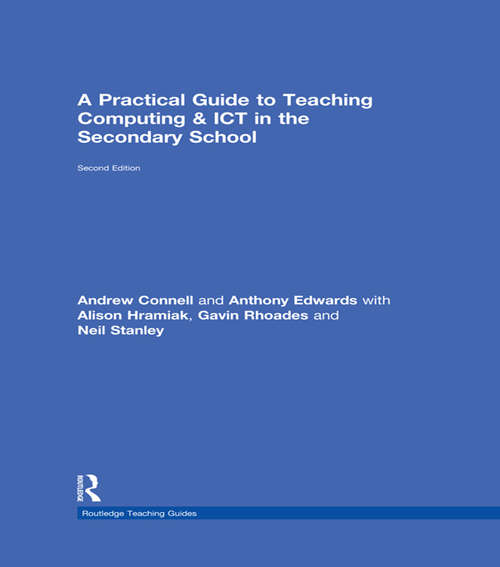 Book cover of A Practical Guide to Teaching Computing and ICT in the Secondary School