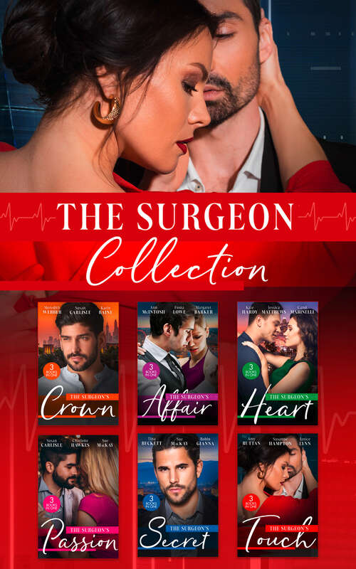 Book cover of The Surgeon Collection: Hot Doc From Her Past (new York City Docs, Book 1) / Surgeons, Rivals... Lovers (new York City Docs, Book 2) / Falling At The Surgeon's Feet (new York City Docs, Book 3) / One Night In New York (new York City Docs, Book 4) (ePub edition) (Mills And Boon E-book Collections #1)
