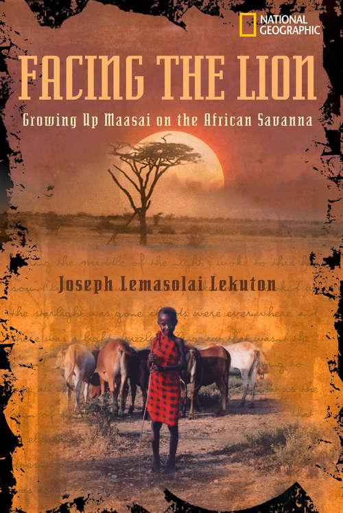Book cover of Facing the Lion: Growing Up Maasai On The African Savanna (ePub edition) (Biography)