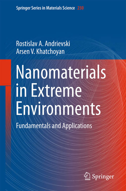 Book cover of Nanomaterials in Extreme Environments: Fundamentals and Applications (1st ed. 2016) (Springer Series in Materials Science #230)