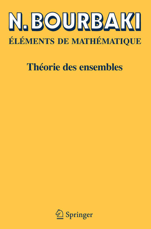 Book cover of Théorie des ensembles (2ème ed. Réimpression inchangée de l'édition de 1970)