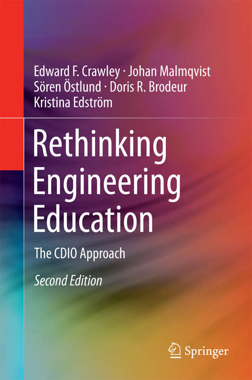Book cover of Rethinking Engineering Education: The CDIO Approach (2nd ed. 2014)