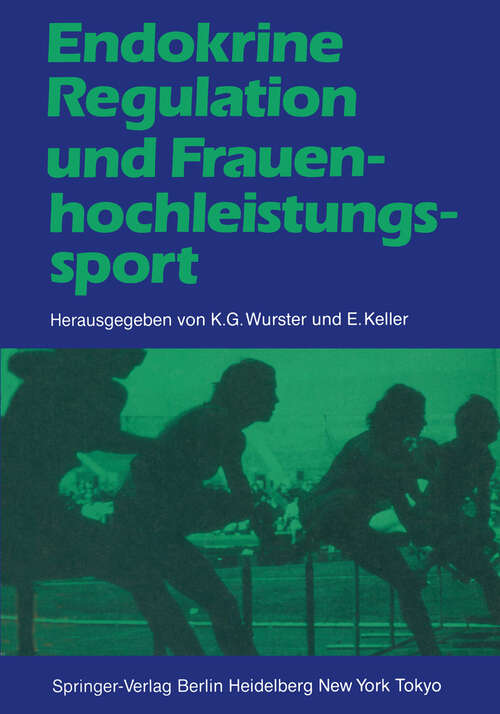 Book cover of Endokrine Regulation und Frauenhochleistungssport (1985)