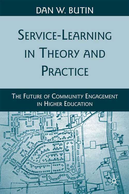 Book cover of Service-Learning in Theory and Practice: The Future of Community Engagement in Higher Education (2010)