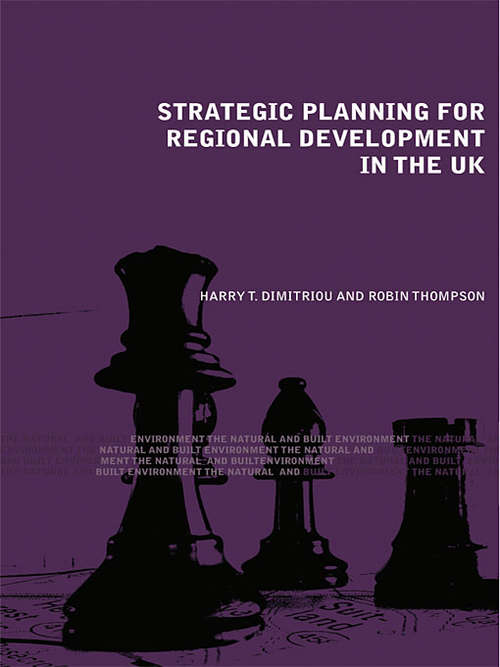 Book cover of Strategic Planning for Regional Development in the UK (Natural and Built Environment Series)