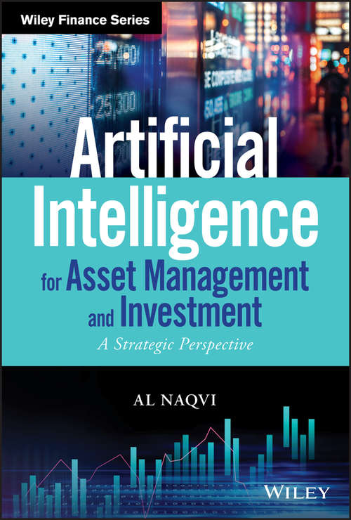 Book cover of Artificial Intelligence for Asset Management and Investment: A Strategic Perspective (Wiley Finance)