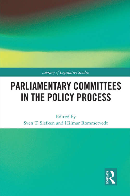 Book cover of Parliamentary Committees in the Policy Process (Library of Legislative Studies #1)