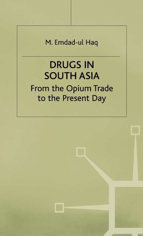 Book cover of Drugs in South Asia: From the Opium Trade to the Present Day (2000)
