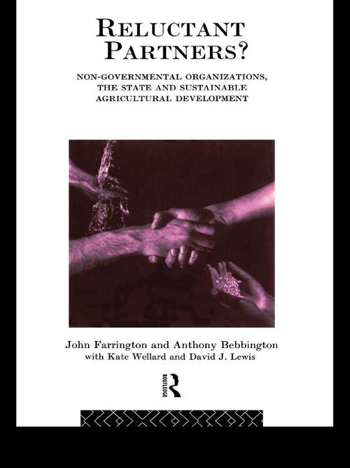 Book cover of Reluctant Partners? Non-Governmental Organizations, the State and Sustainable Agricultural Development (Non-Governmental Organizations series)
