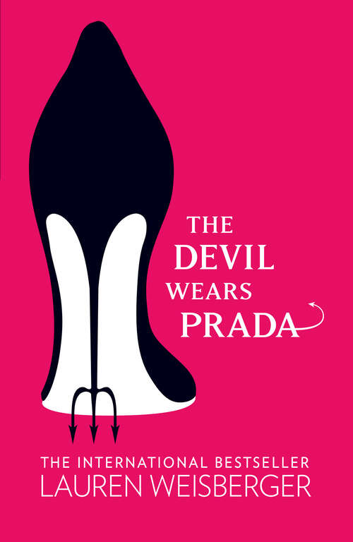 Book cover of The Devil Wears Prada: Loved the movie? Read the book! (ePub edition) (The\devil Wears Prada Ser.: Book 1)