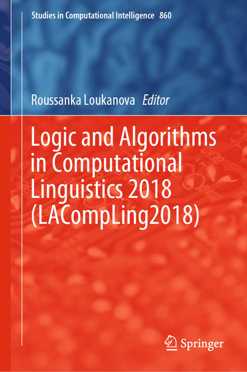 Book cover of Logic and Algorithms in Computational Linguistics 2018 (1st ed. 2020) (Studies in Computational Intelligence #860)