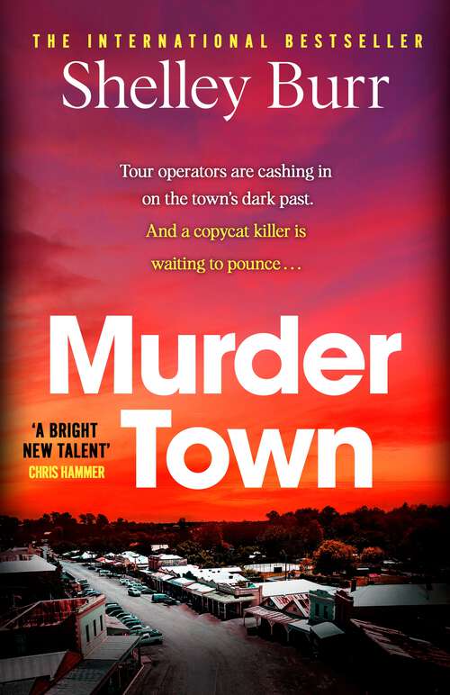 Book cover of Murder Town: the gripping and terrifying new thriller from the author of international bestseller WAKE
