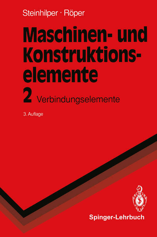 Book cover of Maschinen- und Konstruktionselemente 2: Verbindungselemente (3. Aufl. 1993) (Springer-Lehrbuch)