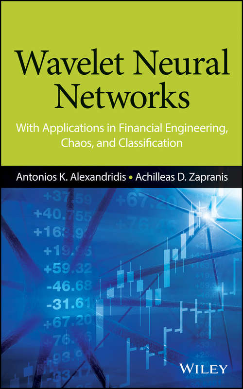 Book cover of Wavelet Neural Networks: With Applications in Financial Engineering, Chaos, and Classification