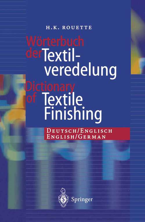 Book cover of Wörterbuch der Textilveredelung / Dictionary of Textile Finishing: Deutsch/Englisch, English/German (2002)