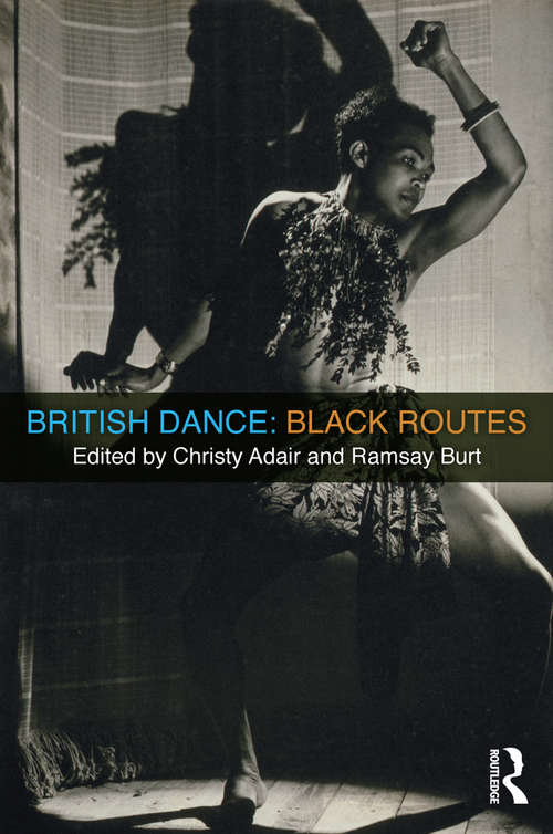 Book cover of British Dance: Black Routes