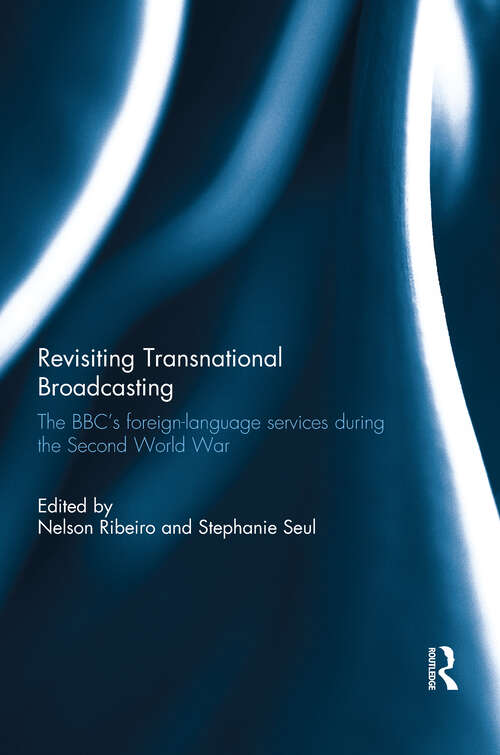 Book cover of Revisiting Transnational Broadcasting: The BBC's foreign-language services during the Second World War