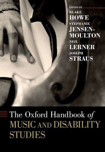 Book cover of The Oxford Handbook of Music and Disability Studies (PDF) (Oxford Handbooks)