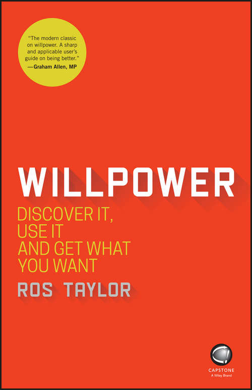 Book cover of Willpower: Discover It, Use It and Get What You Want