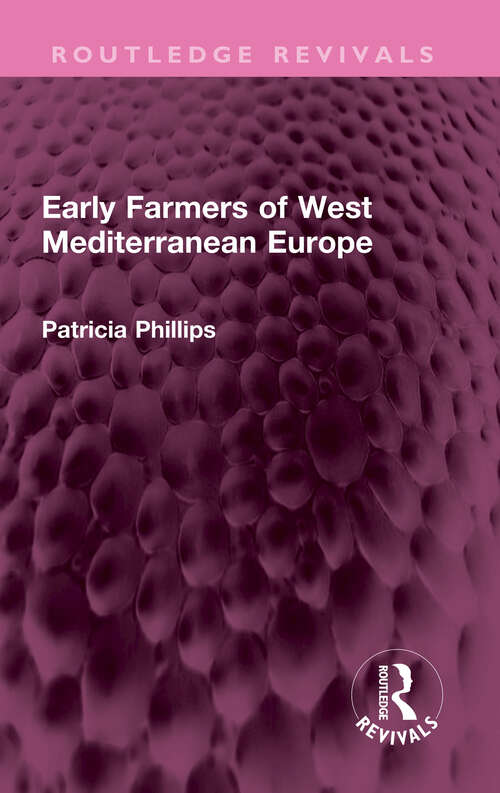 Book cover of Early Farmers of West Mediterranean Europe (Routledge Revivals)