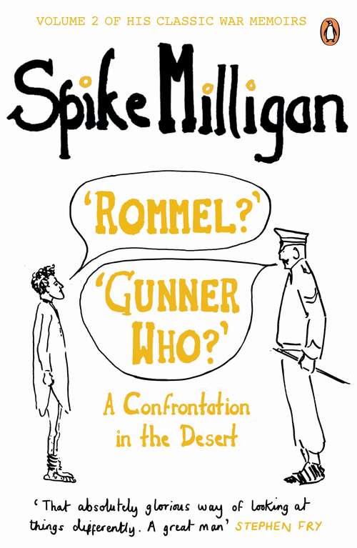 Book cover of 'Rommel?' 'Gunner Who?': A Confrontation in the Desert (Spike Milligan War Memoirs #2)