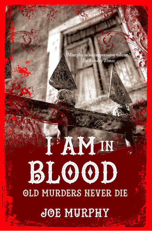 Book cover of I Am In Blood: Old Murders Never Die